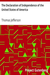 The Declaration of Independence of the United States of America by Thomas Jefferson