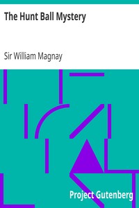 The Hunt Ball Mystery by William Magnay