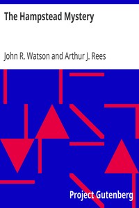 The Hampstead Mystery by John R. (John Reay) Watson