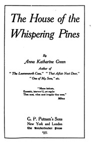 The House of the Whispering Pines by Anna Katharine Green