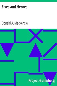 Elves and Heroes by Donald A. (Donald Alexander) Mackenzie