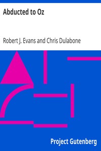 Abducted to Oz by Robert J. Evans