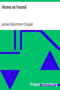 Home as Found
Sequel to "Homeward Bound" by James Fenimore Cooper