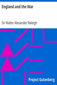 England and the War by Walter Alexander Raleigh