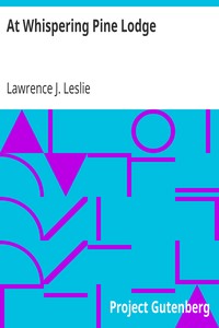 At Whispering Pine Lodge by Lawrence J. Leslie