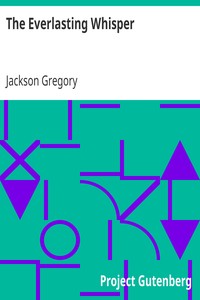 The Everlasting Whisper by Jackson Gregory