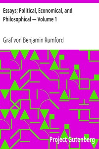 Essays; Political, Economical, and Philosophical — Volume 1 by Benjamin Rumford