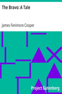 The Bravo: A Tale by James Fenimore Cooper