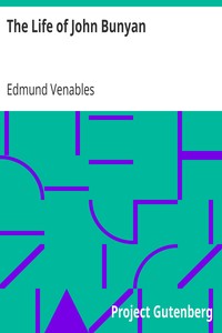 The Life of John Bunyan by Edmund Venables