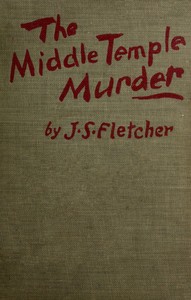 The Middle Temple Murder by J. S. (Joseph Smith) Fletcher
