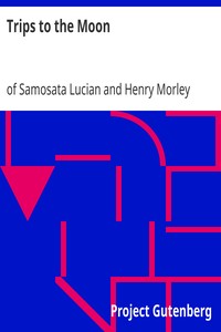 Trips to the Moon by of Samosata Lucian