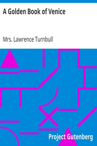 A Golden Book of Venice by Lawrence Turnbull