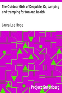 The Outdoor Girls of Deepdale; Or, camping and tramping for fun and health by Laura Lee Hope