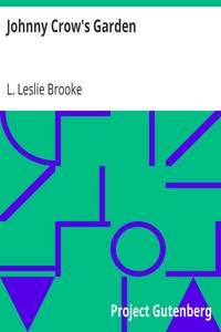 Johnny Crow's Garden by L. Leslie (Leonard Leslie) Brooke