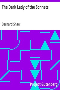 The Dark Lady of the Sonnets by Bernard Shaw