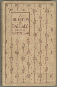 A Collection of Ballads by Andrew Lang