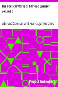 The Poetical Works of Edmund Spenser, Volume 5 by Edmund Spenser