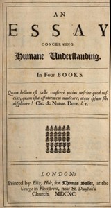 An Essay Concerning Humane Understanding, Volume 1
MDCXC, Based on the 2nd Edition, Books 1 and 2 by John Locke