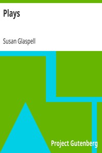 Plays by Susan Glaspell