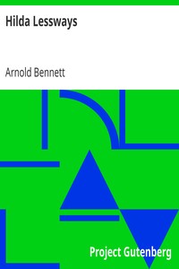 Hilda Lessways by Arnold Bennett
