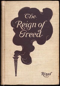 The Reign of Greed by José Rizal