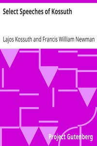 Select Speeches of Kossuth by Lajos Kossuth