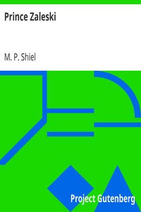 Prince Zaleski by M. P. (Matthew Phipps) Shiel