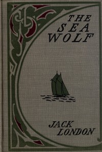 The Sea-Wolf by Jack London
