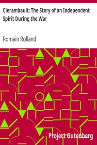 Clerambault: The Story of an Independent Spirit During the War by Romain Rolland