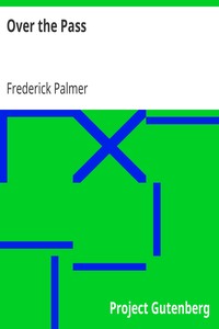Over the Pass by Frederick Palmer