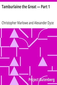 Tamburlaine the Great — Part 1 by Christopher Marlowe