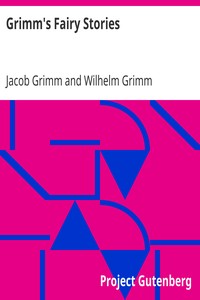 Grimm's Fairy Stories by Jacob Grimm