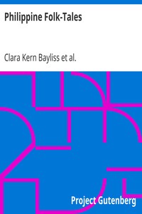 Philippine Folk-Tales by Clara Kern Bayliss