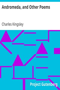 Andromeda, and Other Poems by Charles Kingsley
