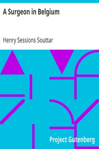 A Surgeon in Belgium by Henry Sessions Souttar
