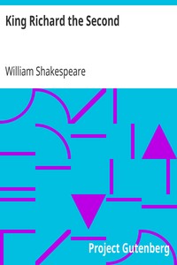 King Richard the Second by William Shakespeare