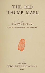 The Red Thumb Mark by R. Austin (Richard Austin) Freeman
