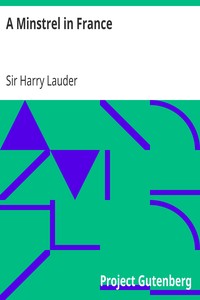 A Minstrel in France by Harry Lauder