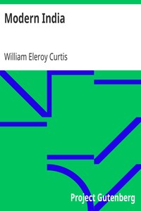 Modern India by William Eleroy Curtis