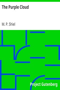 The Purple Cloud by M. P. (Matthew Phipps) Shiel