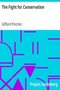 The Fight for Conservation by Gifford Pinchot