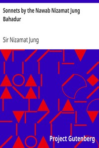 Sonnets by the Nawab Nizamat Jung Bahadur by Nizamat Jung