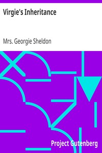 Virgie's Inheritance by Georgie Sheldon