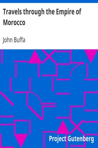 Travels through the Empire of Morocco by John Buffa