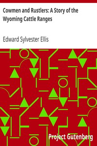 Cowmen and Rustlers: A Story of the Wyoming Cattle Ranges by Edward Sylvester Ellis