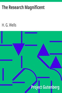 The Research Magnificent by H. G. Wells