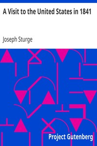 A Visit to the United States in 1841 by Joseph Sturge