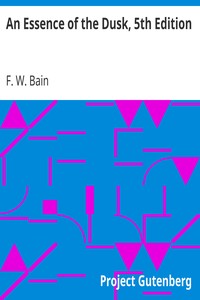 An Essence of the Dusk, 5th Edition by F. W. (Francis William) Bain