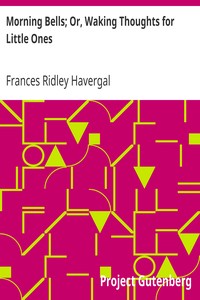 Morning Bells; Or, Waking Thoughts for Little Ones by Frances Ridley Havergal