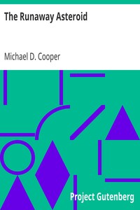The Runaway Asteroid by Michael D. Cooper